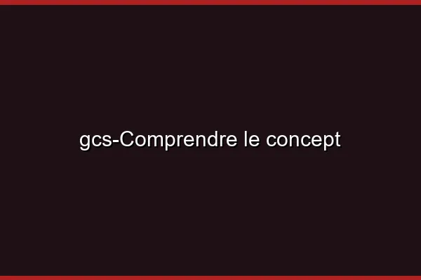 Comprendre le concept