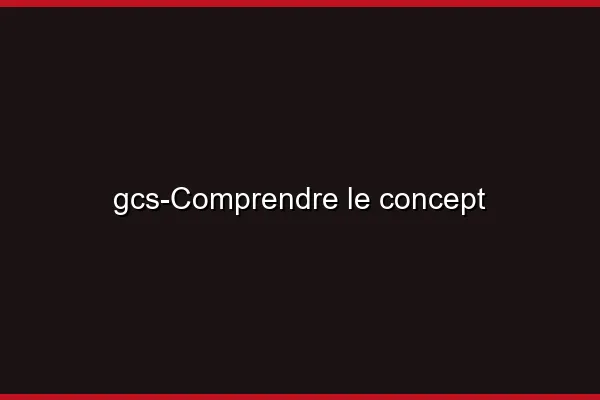 Comprendre le concept