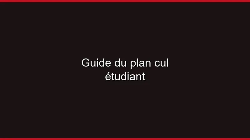 Guide du plan cul étudiant